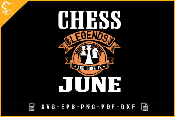 Chess Legends June Graphics for Crafts
