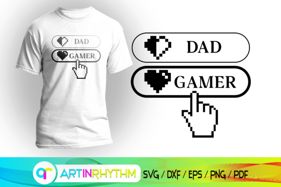 Gaming Svg & Dad Gamer Graphics for Crafts