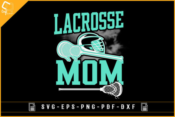 Lacrosse Mom Gaming Graphics for Crafts