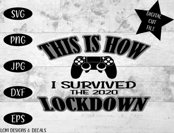 Lockdown Gaming Survival Graphics & Illustrations